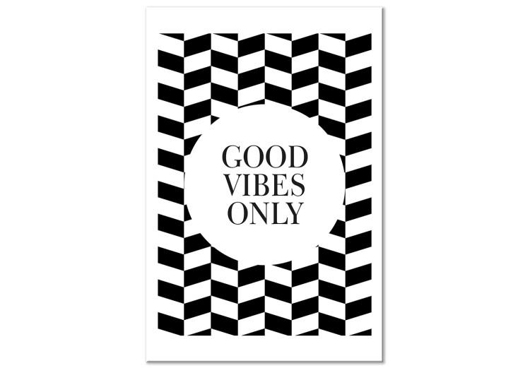 Obraz na płótnie Optymistyczna myśl - czarno-biała grafika z napisem Good vibes only