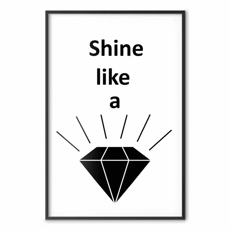 Shine like a Diamond - czarno-biały diament z napisami po angielsku