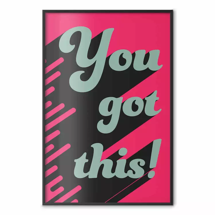 You Got This! - szare napisy po angielsku intensywnym na różowym tle