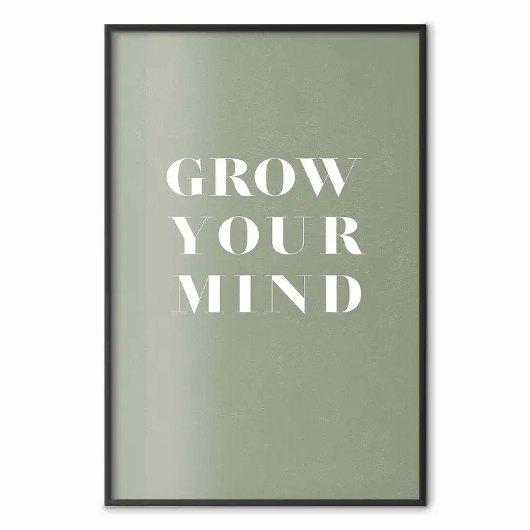 Grow Your Mind - napisy po angielsku na szarym kontrastującym tle